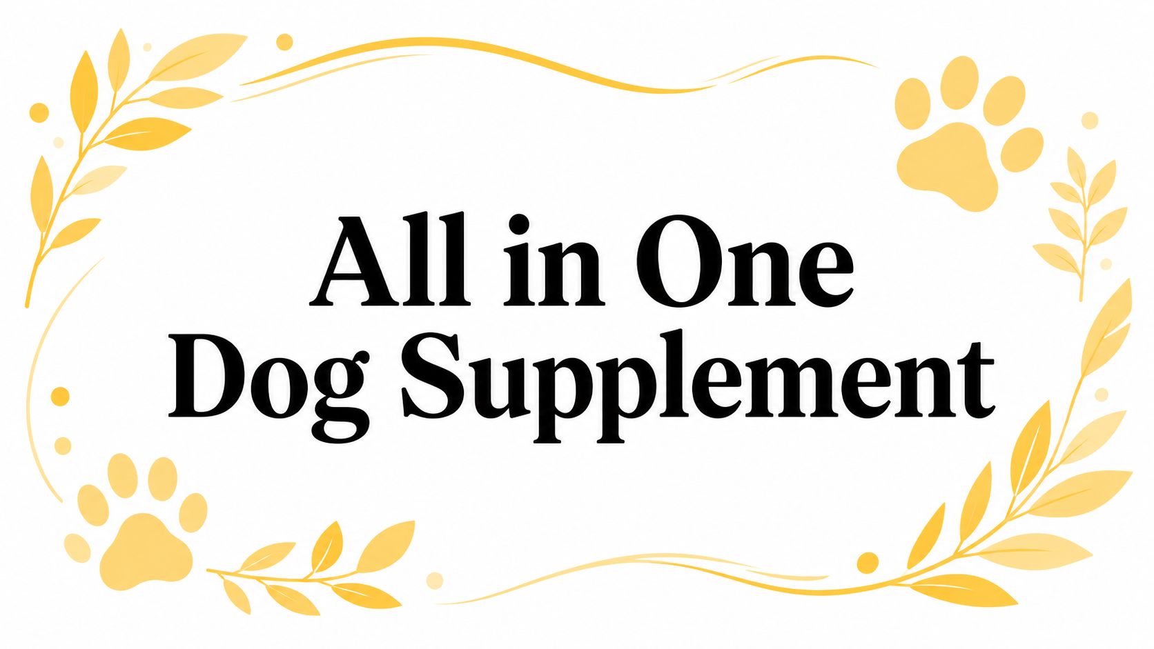 All in One Dog Supplement
